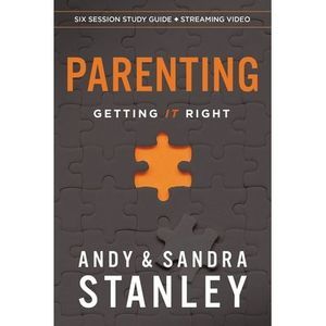 Parenting Bible Study Guide Plus Streaming Video: Getting It Right -- Andy Stanl